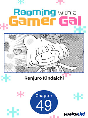 cover image of Rooming with a Gamer Gal, Chapter 49